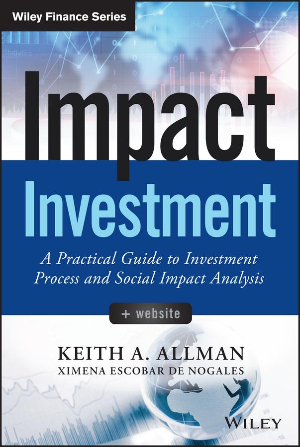 Impact Investment by Keith A. Allman
