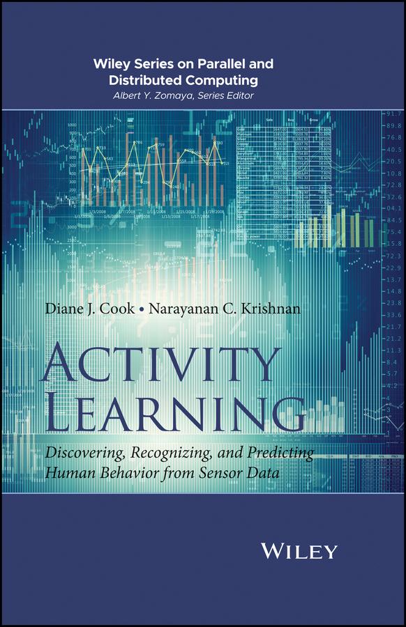 Activity Learning by Diane J. Cook, Narayanan C. Krishnan