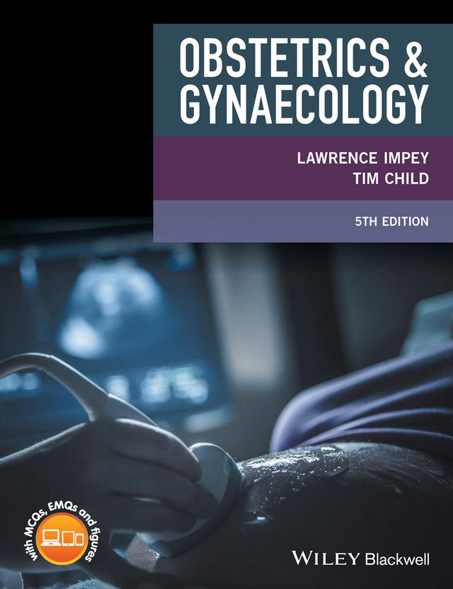 Obstetrics and Gynaecology by Lawrence Impey, Tim Child