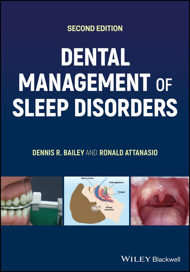 Dental Management of Sleep Disorders by Dennis R. Bailey, Ronald Attanasio