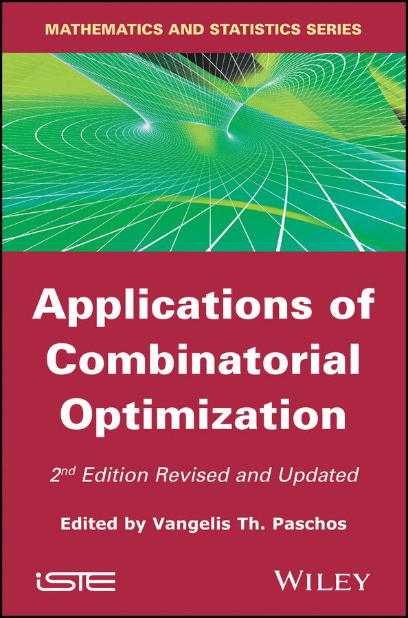 Applications of Combinatorial Optimization by Vangelis Th. Paschos