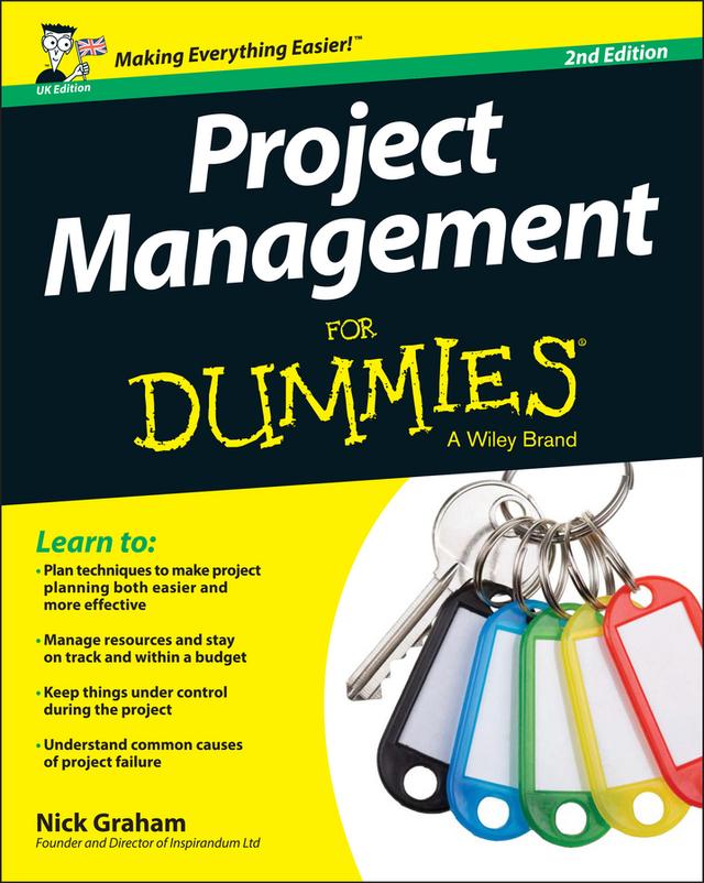 Project Management for Dummies, UK Edition by Nick Graham