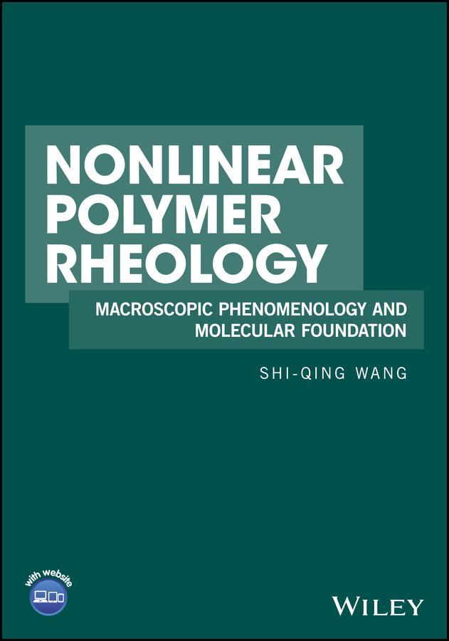 Nonlinear Polymer Rheology by Shi-Qing Wang