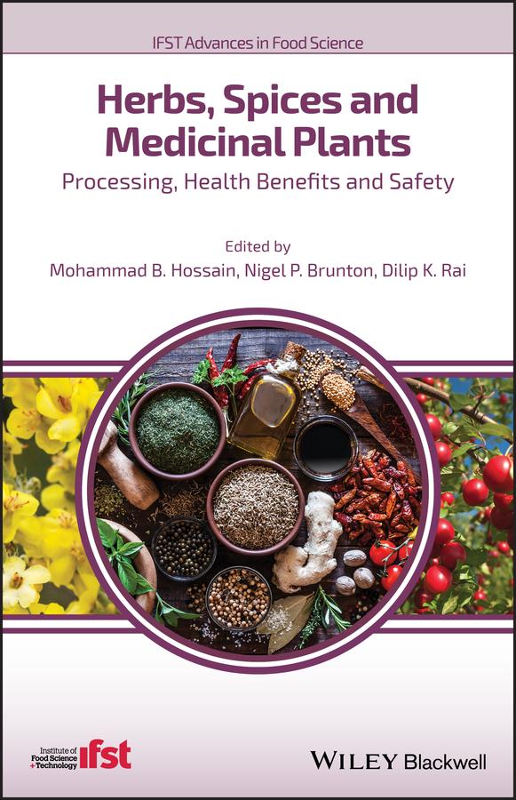 Herbs, Spices and Medicinal Plants by Dilip K. Rai, Mohammad B. Hossain, Nigel P. Brunton