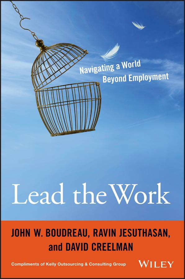 Lead the Work by David Creelman, John W. Boudreau, Ravin Jesuthasan