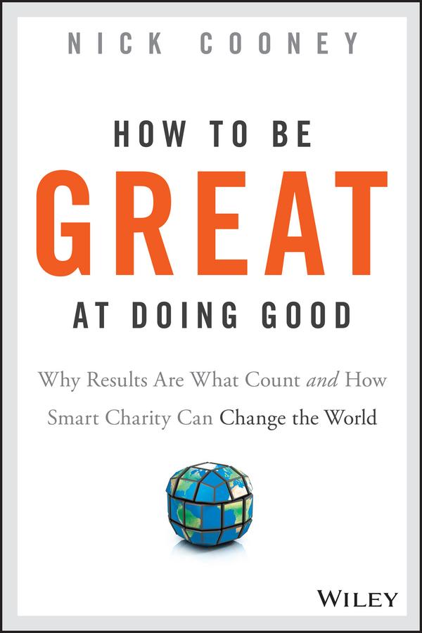 How To Be Great At Doing Good by Nick Cooney