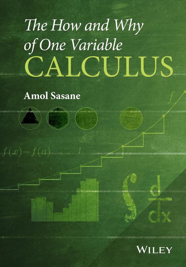 The How and Why of One Variable Calculus by Amol Sasane