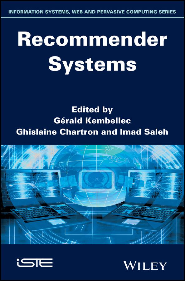 Recommender Systems by Gérald Kembellec, Ghislaine Chartron, Imad Saleh