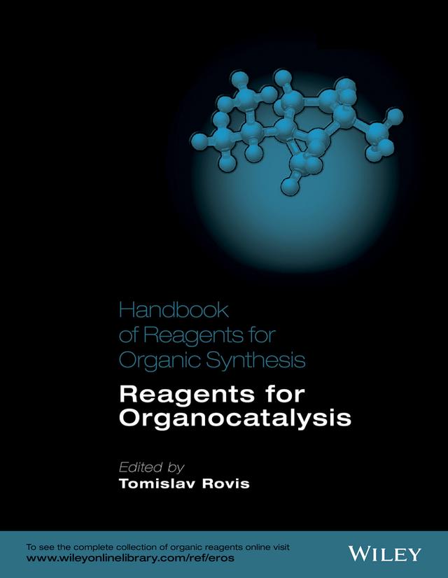 Handbook of Reagents for Organic Synthesis by Tomislav Rovis
