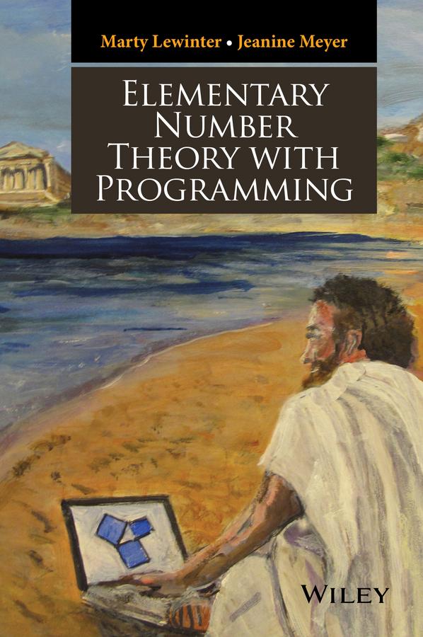Elementary Number Theory with Programming by Jeanine Meyer, Marty Lewinter