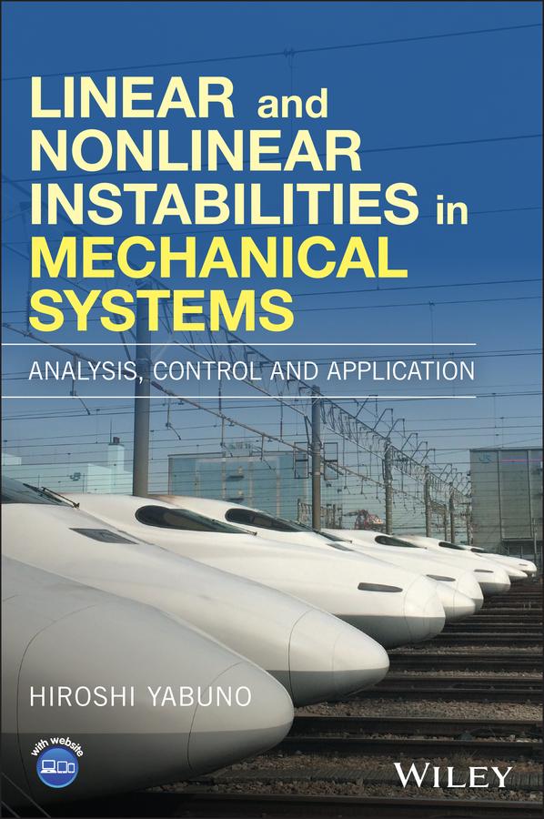 Linear and Nonlinear Instabilities in Mechanical Systems by Hiroshi Yabuno