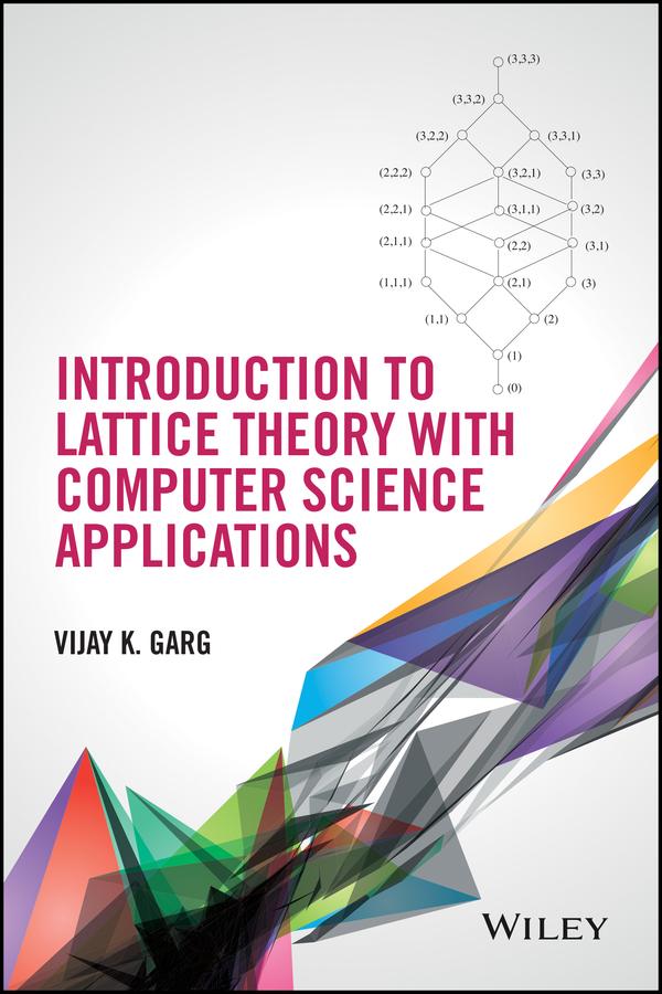 Introduction to Lattice Theory with Computer Science Applications by Vijay K. Garg