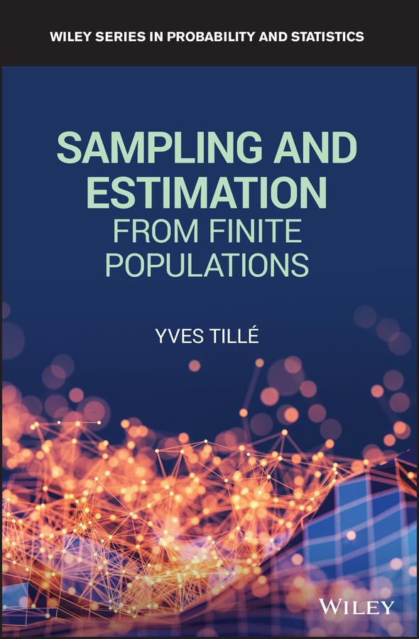 Sampling and Estimation from Finite Populations by Yves Tille