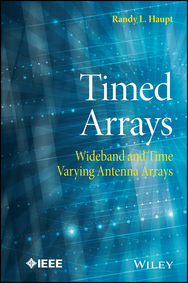 Timed Arrays by Randy L. Haupt