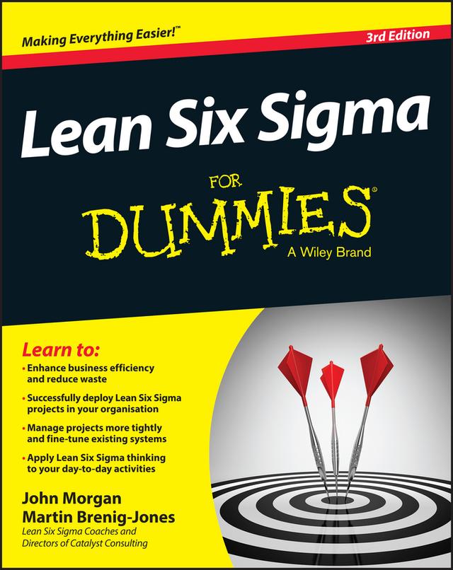 Lean Six Sigma For Dummies by John Morgan, Martin Brenig-Jones