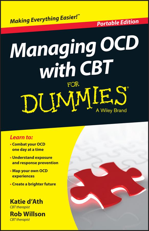 Managing OCD with CBT For Dummies by Katie d'Ath, Rob Willson