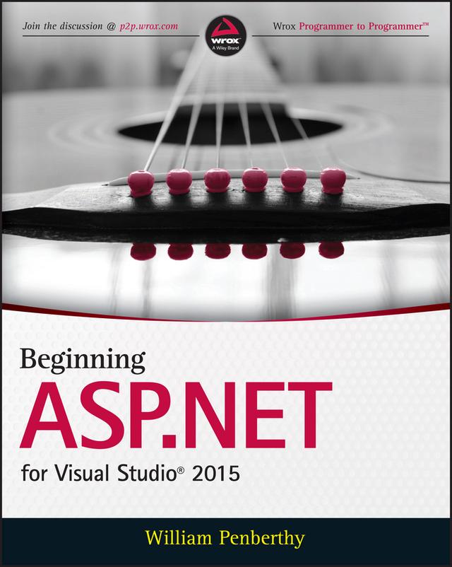 Beginning ASP.NET for Visual Studio 2015 by William Penberthy