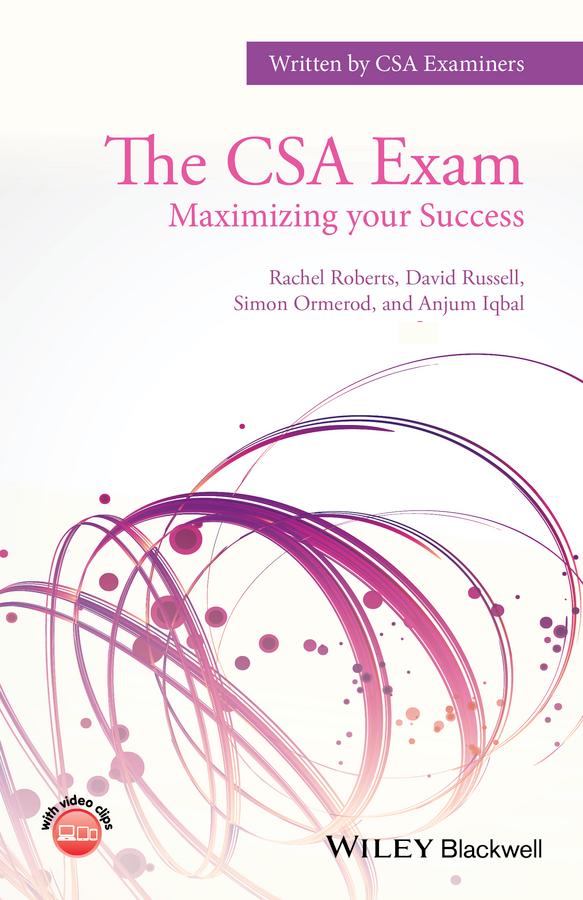 The CSA Exam by Anjum Iqbal, David Russell, Rachel Roberts, Simon Ormerod