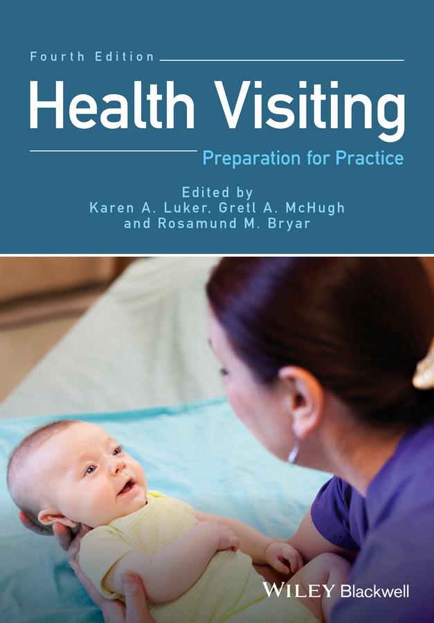 Health Visiting by Gretl A. McHugh, Karen A. Luker, Rosamund M. Bryar