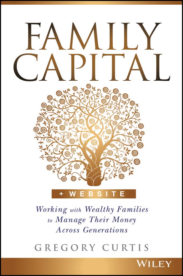 Family Capital by Gregory Curtis