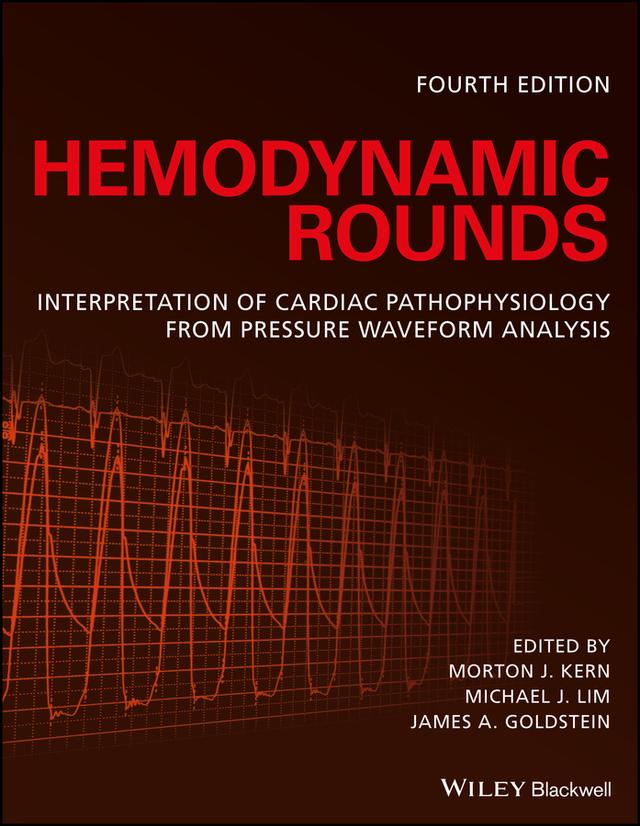 Hemodynamic Rounds by James A. Goldstein, Michael J. Lim, Morton J. Kern