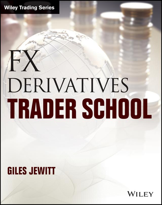 FX Derivatives Trader School by Giles Jewitt