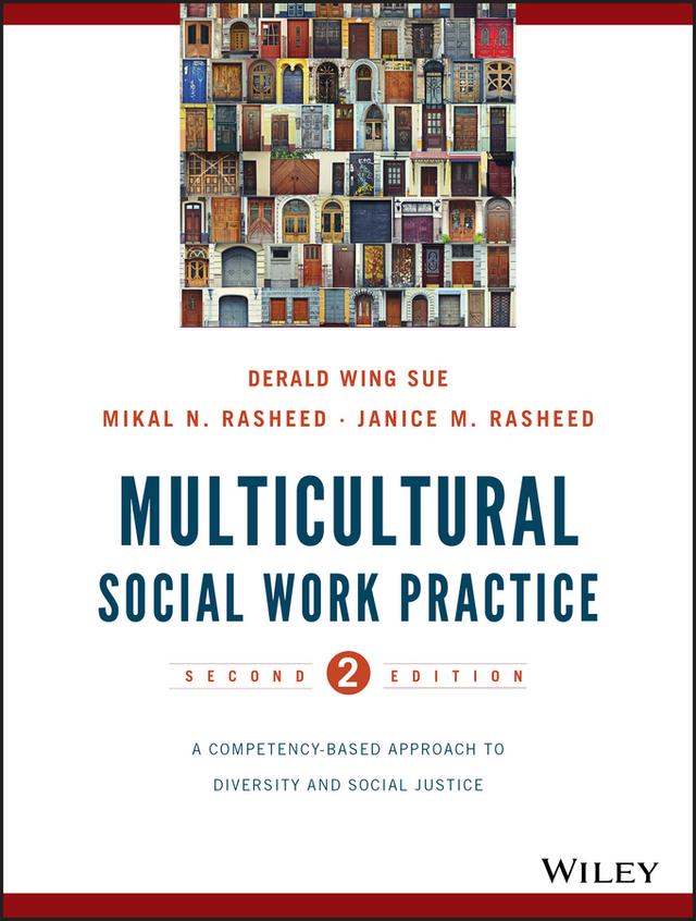 Multicultural Social Work Practice by Derald Wing Sue, Janice Matthews Rasheed, Mikal N. Rasheed