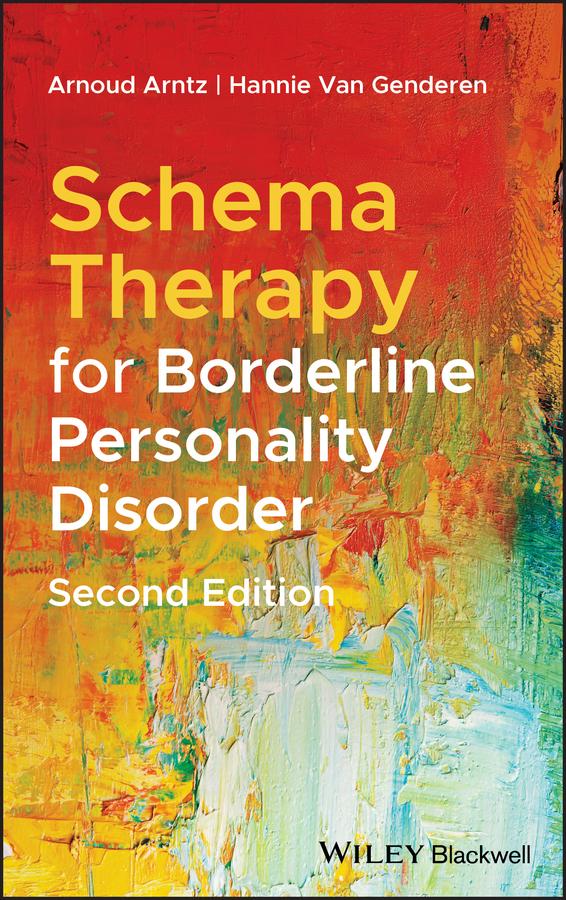 Schema Therapy for Borderline Personality Disorder by Arnoud Arntz, Hannie van Genderen