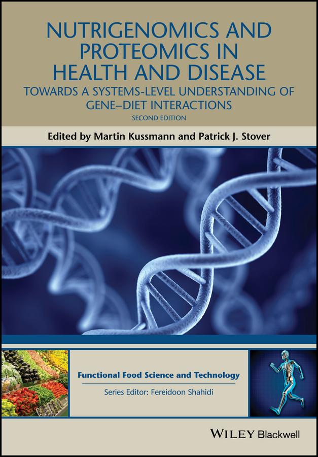 Nutrigenomics and Proteomics in Health and Disease by Martin Kussmann, Patrick J. Stover
