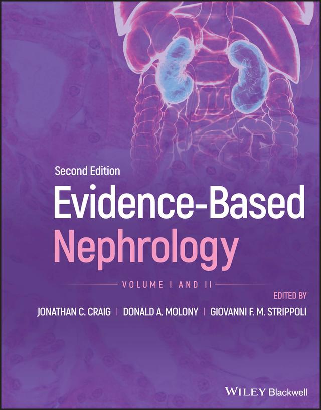 Evidence-Based Nephrology, 2 Volume Set by Donald A. Molony, Giovanni F. M. Strippoli, Jonathan C. Craig