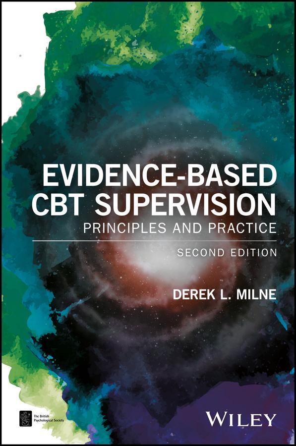 Evidence-Based CBT Supervision by Derek L. Milne
