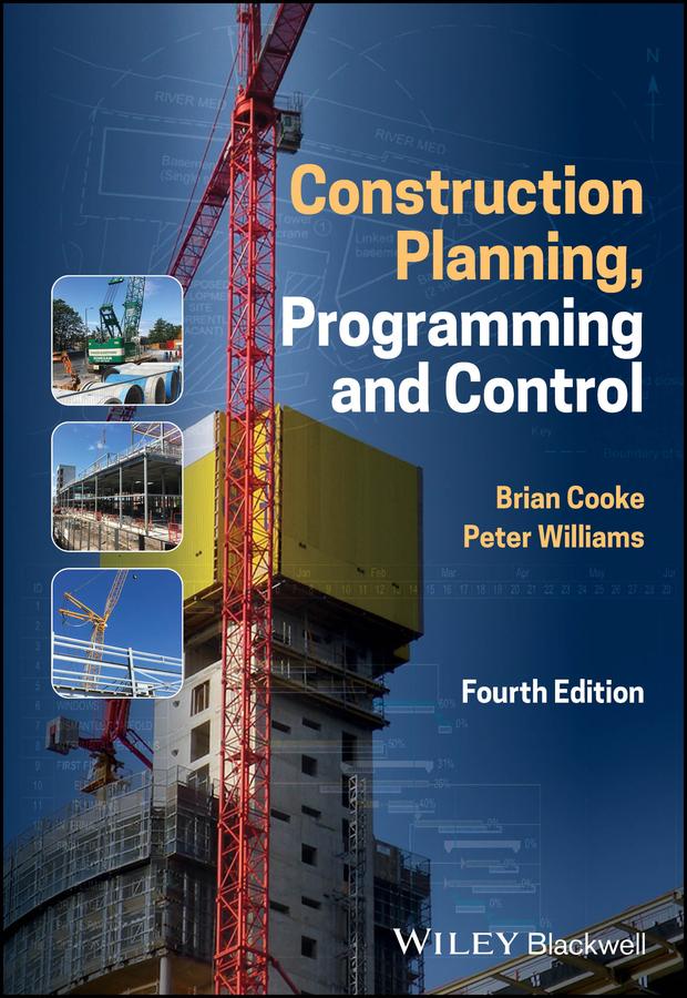 Construction Planning, Programming and Control by Brian Cooke, Peter Williams