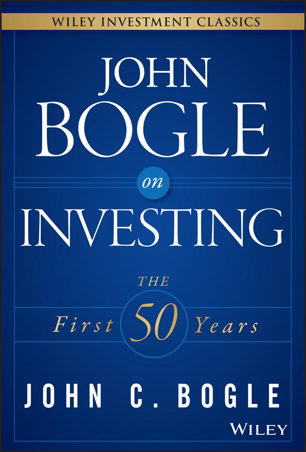 John Bogle on Investing by John C. Bogle