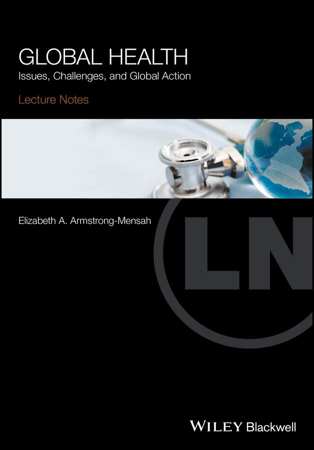 Global Health by Elizabeth A. Armstrong-Mensah