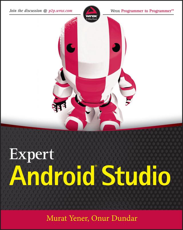 Expert Android Studio by Murat Yener, Onur Dundar