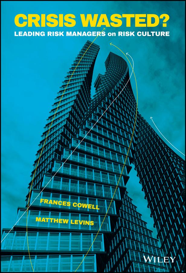 Crisis Wasted? by Frances Cowell, Matthew Levins