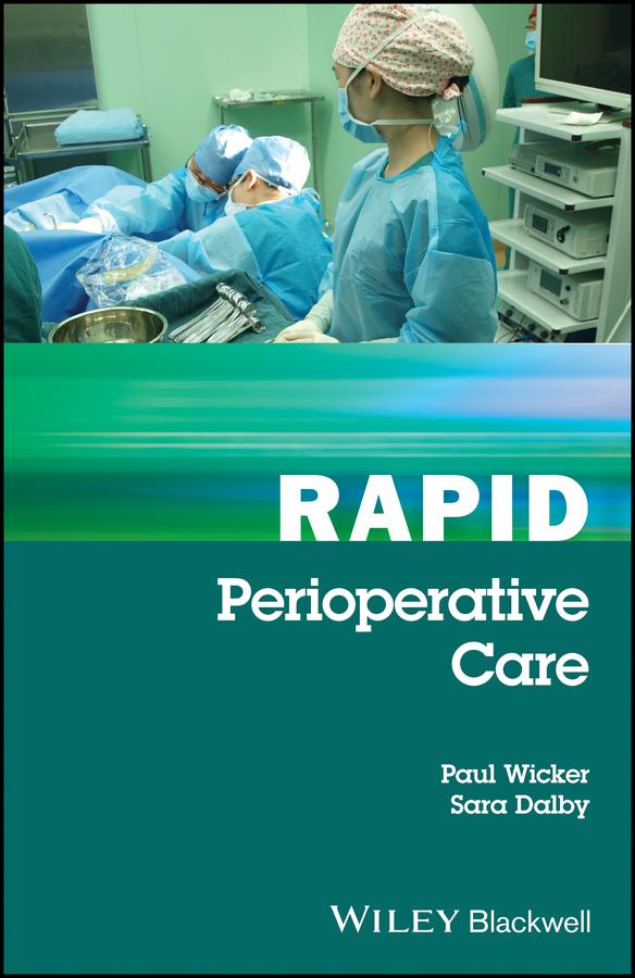 Rapid Perioperative Care by Paul Wicker, Sara Dalby
