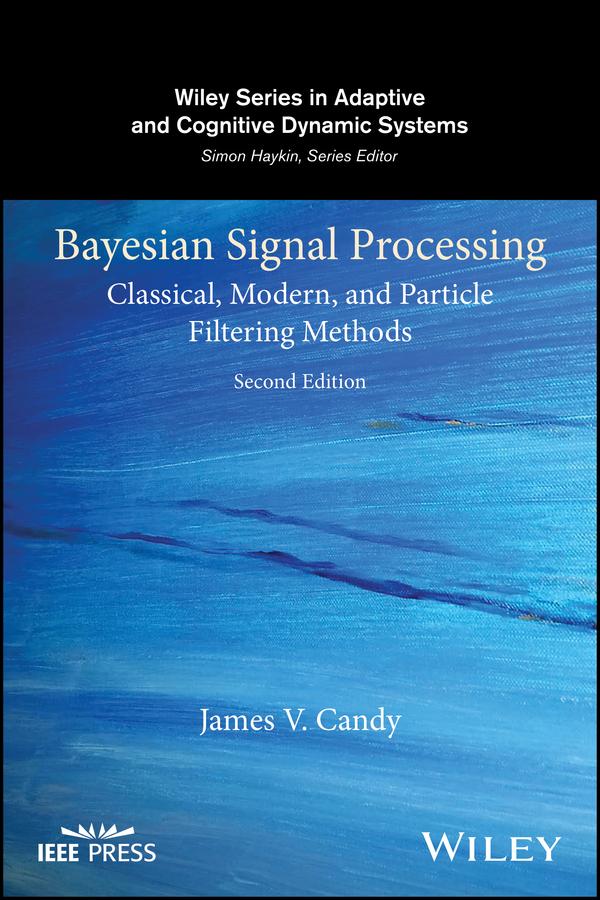 Bayesian Signal Processing by James V. Candy