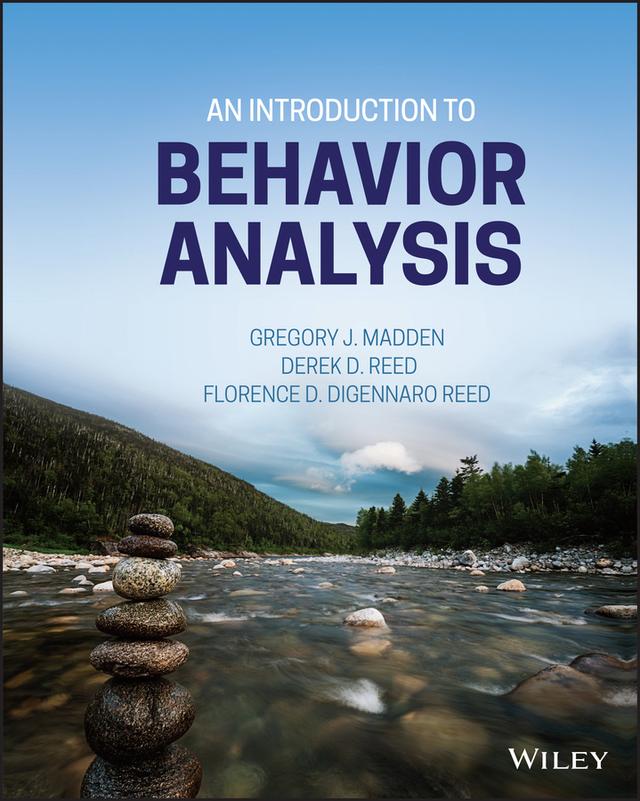 An Introduction to Behavior Analysis by Derek D. Reed, Florence D. DiGennaro Reed, Gregory J. Madden