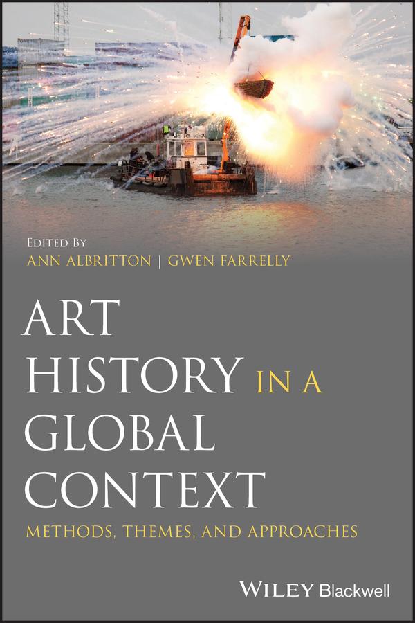 Art History in a Global Context by Ann Albritton, Gwen Farrelly