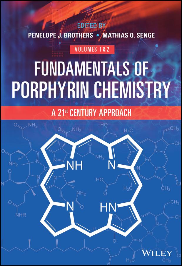Fundamentals of Porphyrin Chemistry by Mathias O. Senge, Penelope J. Brothers