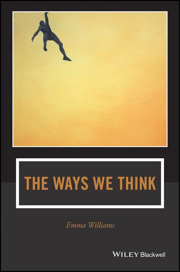 The Ways We Think by Emma Williams