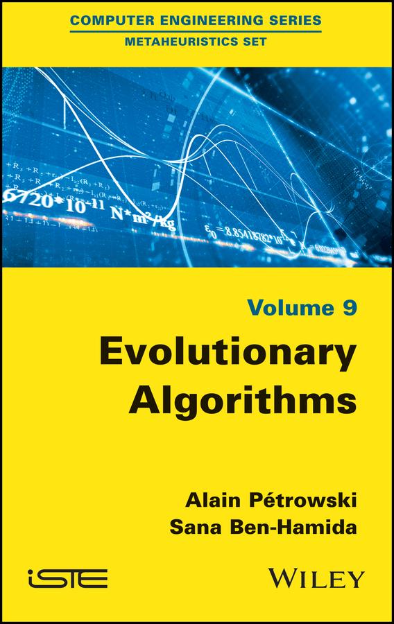 Evolutionary Algorithms by Alain Petrowski, Sana Ben-Hamida