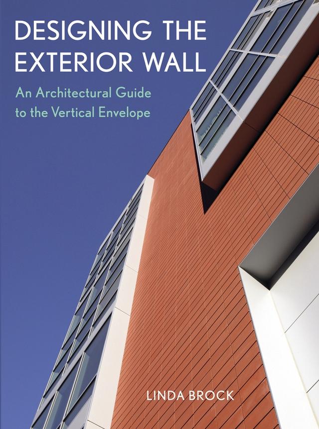 Designing the Exterior Wall by Linda Brock