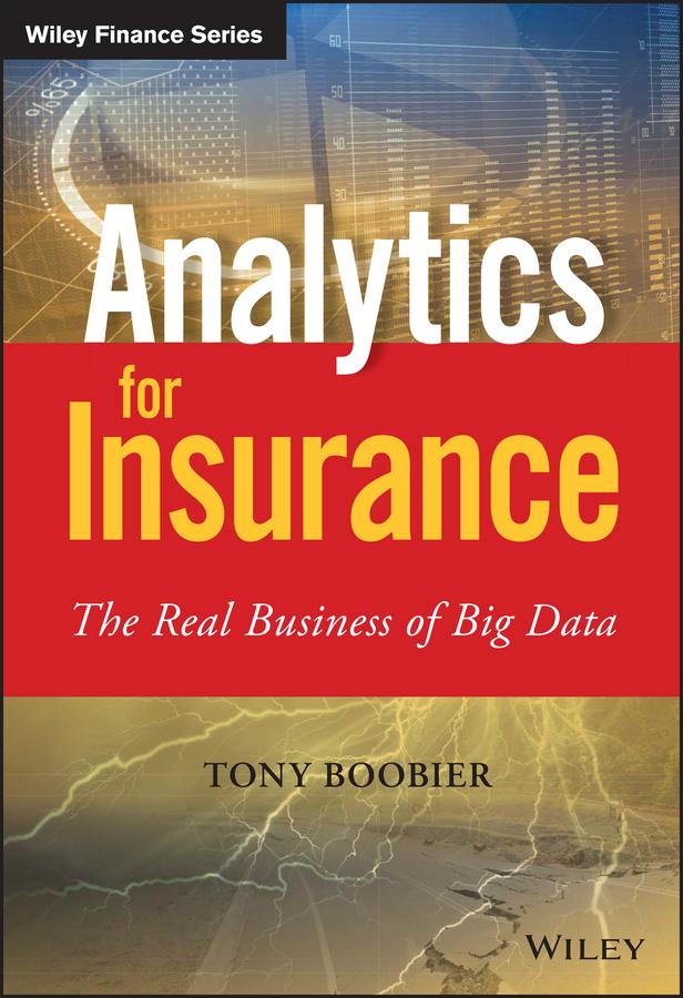 Analytics for Insurance by Tony Boobier