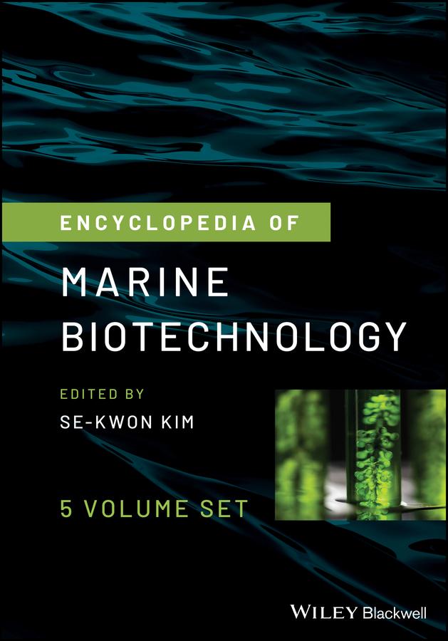 Encyclopedia of Marine Biotechnology by Se-Kwon Kim