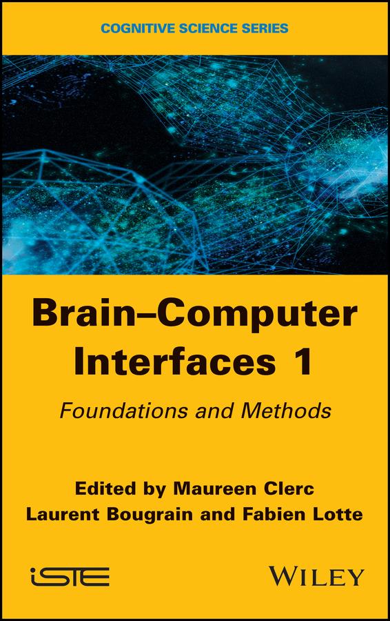 Brain-Computer Interfaces 1 by Fabien Lotte, Laurent Bougrain, Maureen Clerc