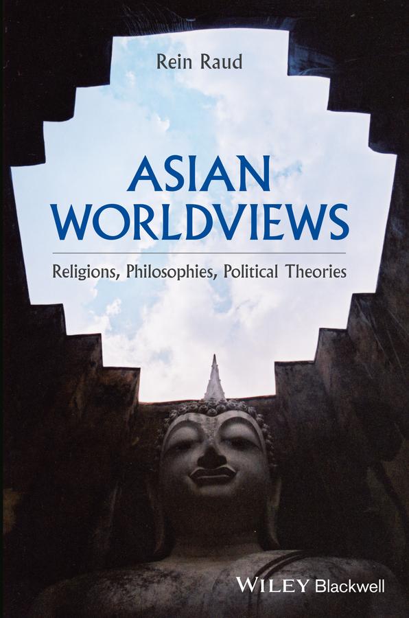 Asian Worldviews by Rein Raud