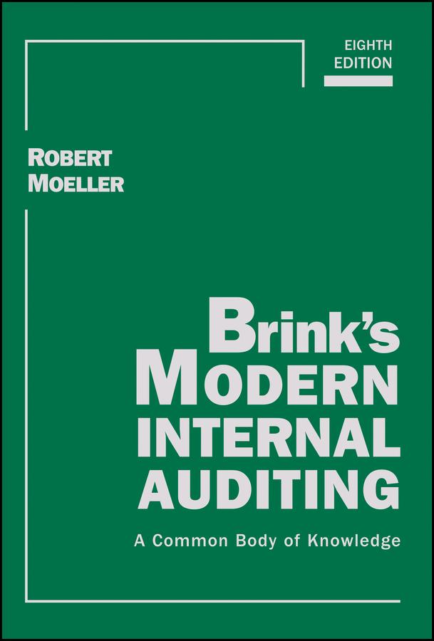 Brink's Modern Internal Auditing by Robert R. Moeller