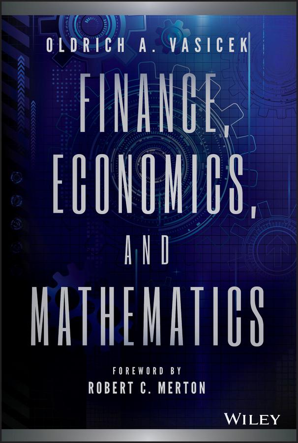 Finance, Economics, and Mathematics by Oldrich A. Vasicek, Robert C. Merton